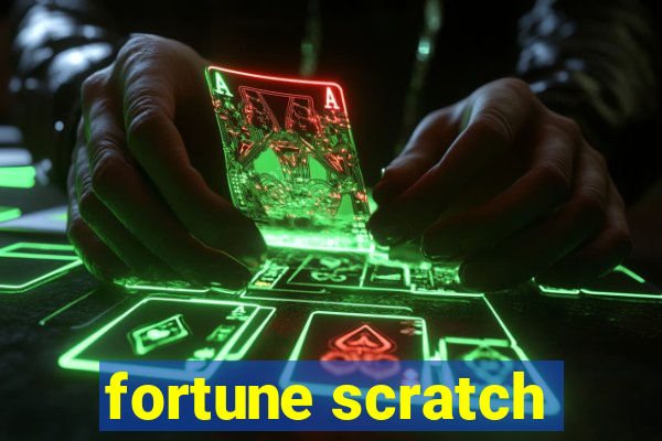 fortune scratch